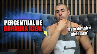 Qual o percentual de gordura ideal para definir o abdômen [upl. by Baylor713]