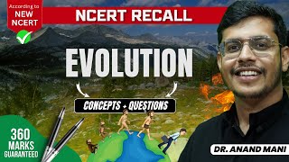 EVOLUTION  Concepts  Questions NCERT RECALL  NEET 2024  Dr Anand Mani [upl. by Naenaj]