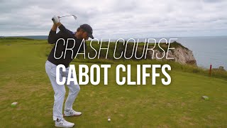 Crash Course Cabot Cliffs [upl. by Arreik]