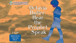 quotOctavia Butler Hear the Prophet Speakquot [upl. by Grenville]