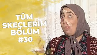 Tüm Skeçlerim Bölüm 30  Tamirci Kakılmış [upl. by Anyehs697]