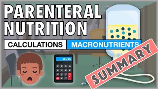 Parenteral Nutrition Calculations SUMMARY [upl. by Eudoxia]