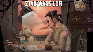 Star Wars Lofi Chill Mix  Reys Theme Force Theme amp Main Theme [upl. by Donatelli]