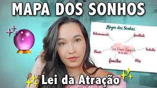 COMO FAZER MAPA DOS SONHOS  Lei Da Atração [upl. by Madalyn]