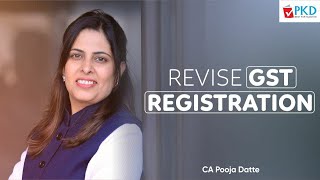 GST REGISTRATION REVISION Part 1TRISHULA 20  FOR NEW SYLLABUS SEP 24  JAN 25 BY CA POOJA DATTE [upl. by Rizzi604]