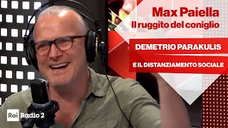 Max Paiella interpreta Demetrio Parakulis al Ruggito del Coniglio  Il distanziamento sociale [upl. by Epner382]