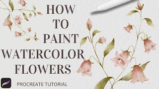 How to Paint Watercolor Bellflowers in Procreate  Realistic Watercolor Floral Procreate Tutorial [upl. by Ahsirt]