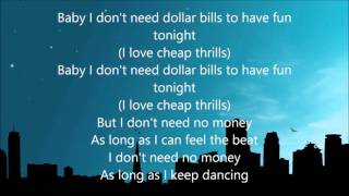 Sia  Cheap Thrills  Lyrics [upl. by Aremat473]