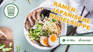 Ramen  Japanische Nudelsuppe mit Hühnerbrühe und Lende  Chefkoch [upl. by Ruelu662]