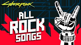 Cyberpunk 2077  All ROCK Music with tracklist amp lyrics [upl. by Ferde]