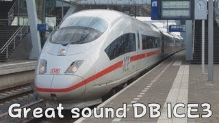 Intercity Express 3 ICE3 from DB departs with great sound [upl. by Rocray]