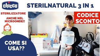 CHICCO STERILNATURAL 3IN1 STERILIZZATORE Come si usa e CODICE SCONTO [upl. by Augusto]