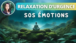 Relaxation durgence  SOS émotions [upl. by Toms830]