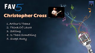 Christopher Cross  Fav5 Hits [upl. by Som]