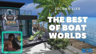 SECOND LIFE 2021  THE BEST OF BOAT WORLDS [upl. by Linis334]