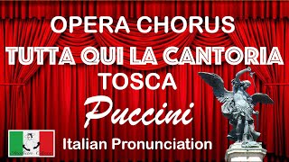 Tutta qui la cantoriaTOSCA1Italian Pronunciation [upl. by Latoya]