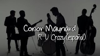 R U Crazy  Conor Maynard  Traducción al Español [upl. by Adeys]