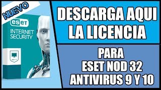 Nueva licencia para ESET NOD 32 ANTIVIRUS 9 10 Y 11  Para 32 y 64 bits [upl. by Christianity]