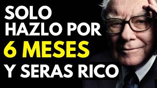 CUALQUIERA PUEDE SER RICO EN 6 MESES SEGÚN WARREN BUFFET  HÁBITOS DE MILLONARIOS [upl. by Atonsah]