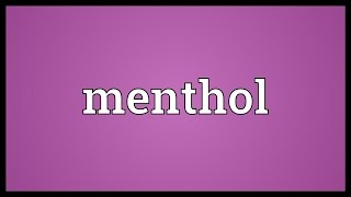 Menthol Meaning [upl. by Theodoric503]