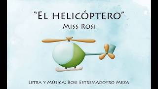 El helicóptero  Miss Rosi [upl. by Ysset969]