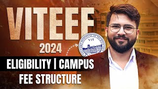 VITEEE 2024  Mode of Admission  Fees  VIT Campus Vellore Chennai Bhopal amp AP  Placements [upl. by Aire]