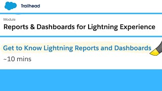 Get to Know Lightning Reports and Dashboards  Reports amp Dashboards for Lightning Experience [upl. by Naleag189]