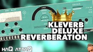 KLEVERB Luxurious Reverberation by KLEVGR │ haQ attaQ 302 [upl. by Anilejna]