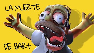 LA MUERTE DE BART SIMPSON 😱 [upl. by Lori383]