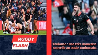 Toulouse  Une très mauvaise nouvelle au stade toulousain [upl. by Lalo]