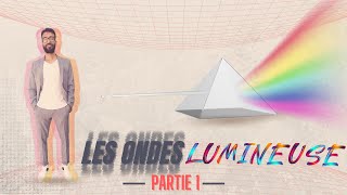 Les Ondes Lumineuses 2Bac Biof  Partie 1 [upl. by Esme]