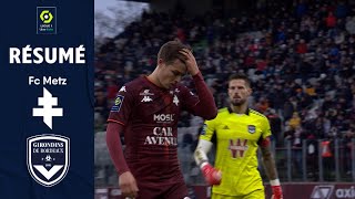 FC METZ  FC GIRONDINS DE BORDEAUX 3  3  Résumé  FCM  GdB  20212022 [upl. by Llenhoj]