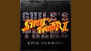 Guiles Theme  Street Fighter 2 Epic Version [upl. by Leigh]