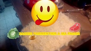 Recette  2 Hachis parmentier à ma façon [upl. by Aspia]