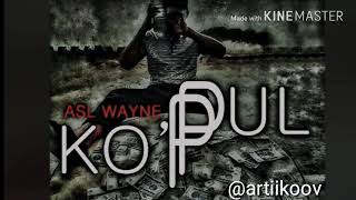 Asl Wayne  Pul Kop Official Music Video [upl. by Nasia159]