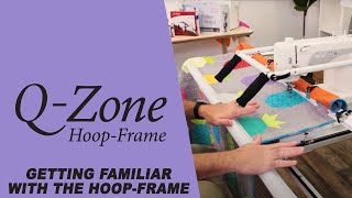 Becoming Familiar with the QZone Hoop Frame [upl. by Ophelie]