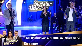 Sibel Can amp Hakan Altun amp Hüsnü Şenlendirici  Şinanay [upl. by Salzhauer449]