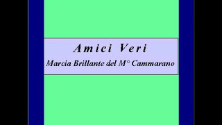 quotAmici Veriquot  Marcia  V Cammarano [upl. by Tips]