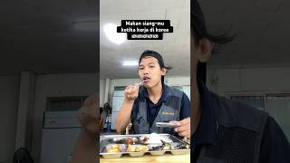 Menu makan siang ketika kerja di Korea🇰🇷 korea makansiangkorea shorts sananagumakorea [upl. by Pavkovic]