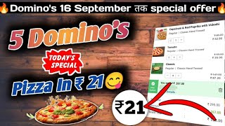 5 DOMINOS PIZZA in ₹21 😋🍕🔥Dominos pizza offerDominos pizza offers for todaydominos coupon code [upl. by Mcspadden]