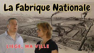 La Fabrique Nationale  Liège ma Ville  100 [upl. by Bobbie272]