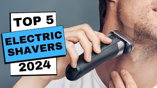 Best Electric Shavers 2024  Which Electric Shavers Are Best for You in 2024 [upl. by Emyaj]