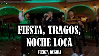 Fuerza Regida  Fiesta Tragos Noche Loca Corridos 2024 [upl. by Bremer184]