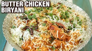 Butter Chicken Biryani Recipe  Homemade Chicken Biryani  Chicken Recipe  Smita [upl. by Iadrahc923]