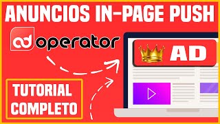 Anuncios Inpage push de Adoperator  Tutorial completo [upl. by Sset]