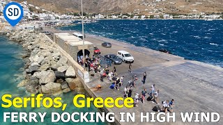 Serifos Greece  Ferry Docking in High Wind [upl. by Evetta]