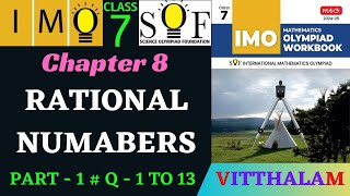 Class 7  IMO  SOF  Olympiad  Ch 8  Rational Numbers  Part 1  Q 1 to 13  MTG  2024  25 [upl. by Iiette]