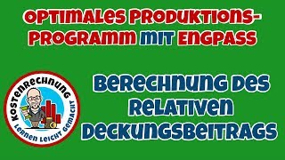 Optimales Produktionsprogramm mit Engpass Teil 1 [upl. by Yssep]