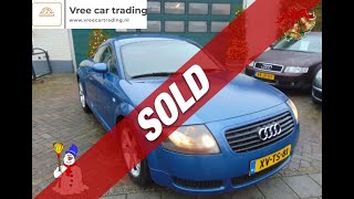 SOLD Audi TT 18 TURBO Coupe 132KW 1999  Vree Car Trading occasions hengelo gld  ©Henny Wissink [upl. by Florry]