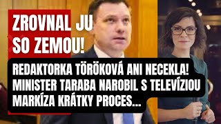 Zrovnal ju so zemou Redaktorka Töröková ani necekla Taraba narobil s TV Markíza poriadok [upl. by Beuthel507]